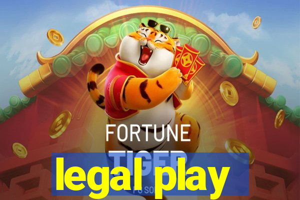 legal play